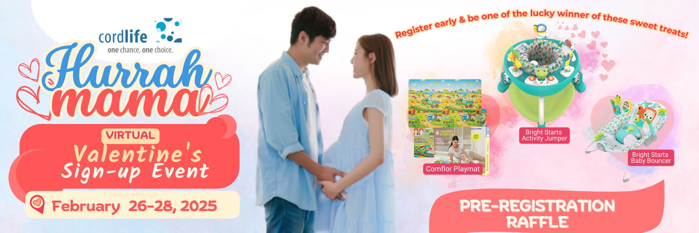 Celebrate this season of love with Cordlife and get a chance to win up to ₱8,000 worth of baby essentials just by pre-registering for our Hurrah Mama Valentine’s Sign-Up Event!