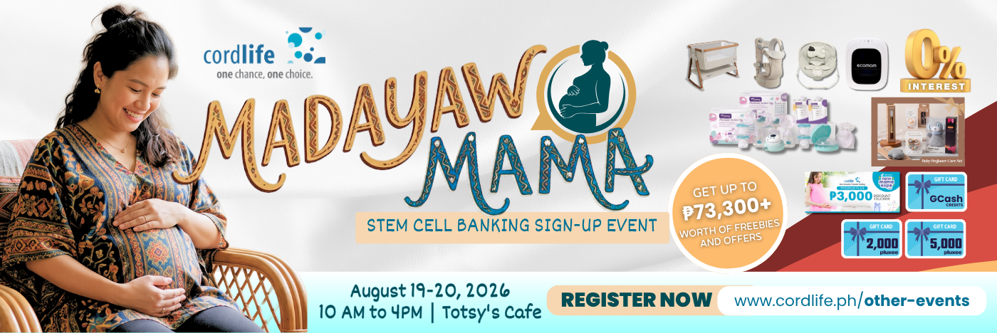 Join us at the Cordlife Madayaw Mama Stem Cell Banking Sign-Up Event and get up to ₱73,300+ worth of freebies and offers when you sign up! 