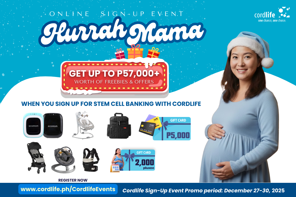 🎉Cordlife Hurrah Mama Sign-Up Event is HERE! 🎉  Planning to sign up for stem cell banking? Make it more rewarding by taking advantage of rewards worth up to ₱57,000 💙