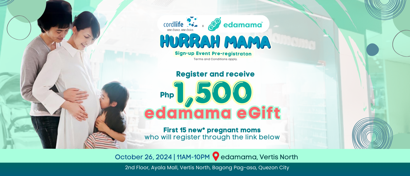 Join the Cordlife x @edamama Hurrah Mama sign-up event and score a ₱1,500 edamama eGift!